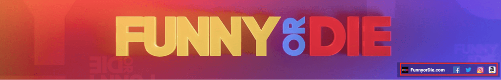 Funny Or Die shares their website as the first link on their banner, followed by their Facebook, Twitter, Instagram, and Amazon store’s links.