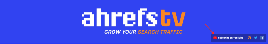ahrefstv's channel art, with the 'subscribe' link on their banner highlighted.
